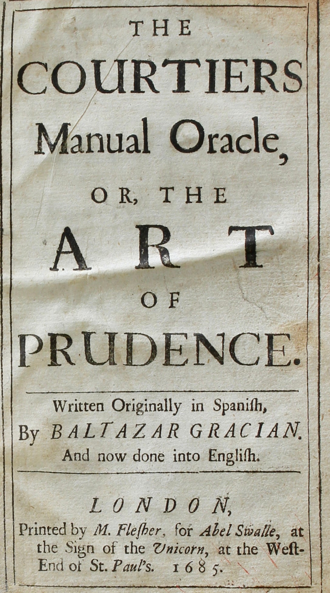 The Courtiers Manual Oracle, or, The Art of Prudence — First English Edition, 1685