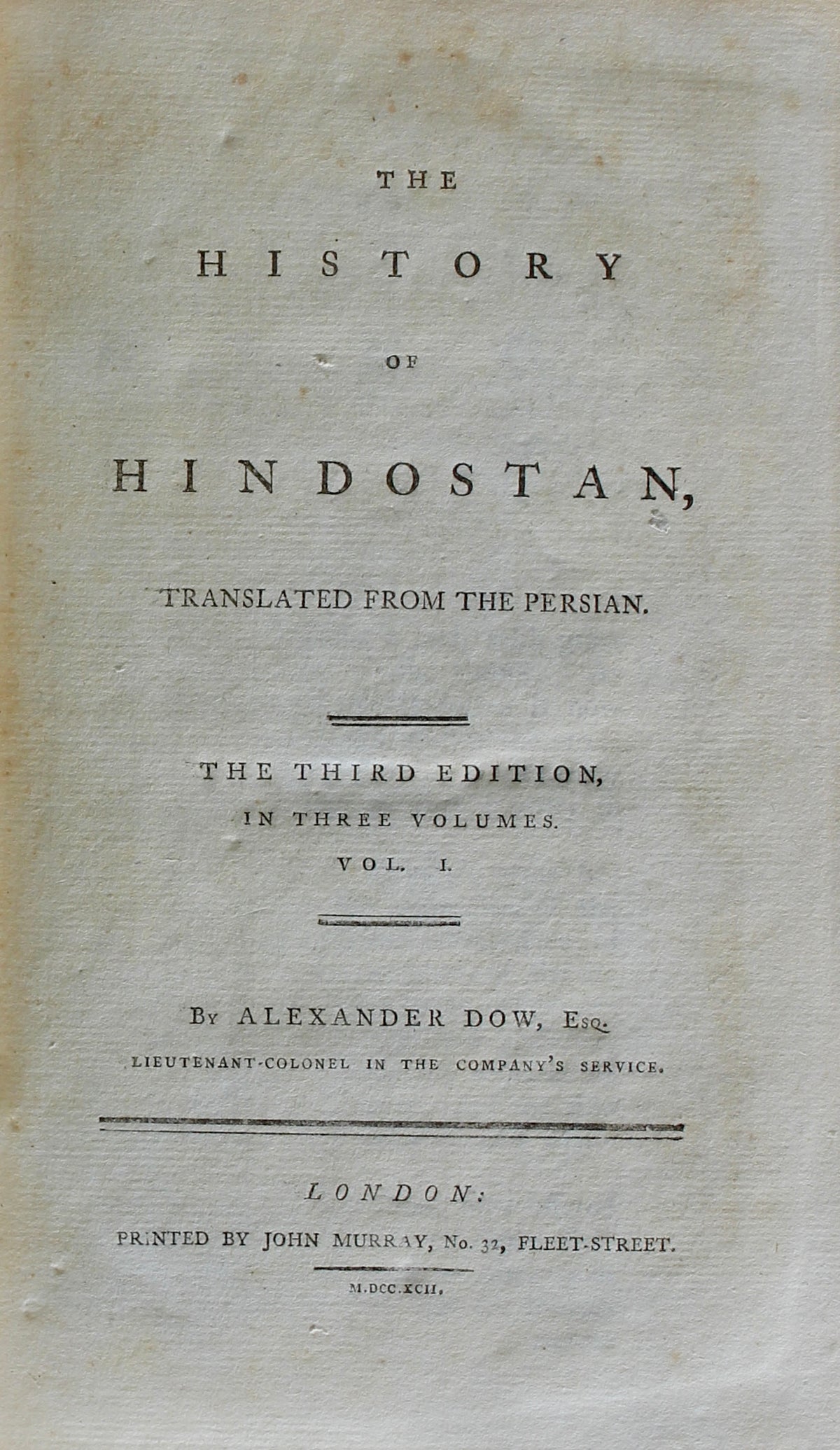 Alexander Dow – The History of Hindostan, 1792 – Ebenezer Stott of Virginia Copy